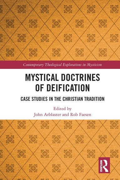 John Arblaster, Rob Faesen - Mystical Doctrines of Deification, Häftad