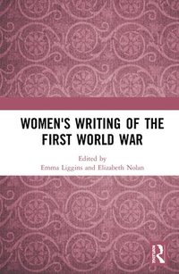 bokomslag Women's Writing of the First World War