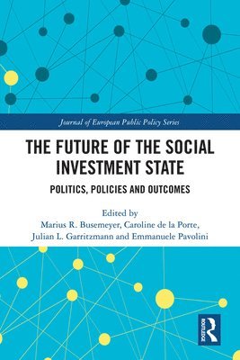 The Future of the Social Investment State 1