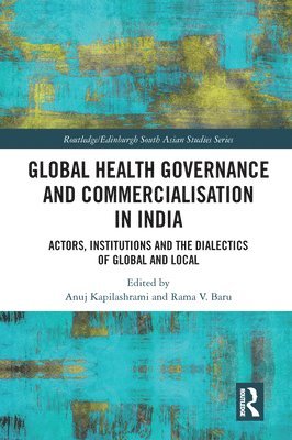 Global Health Governance and Commercialisation of Public Health in India 1