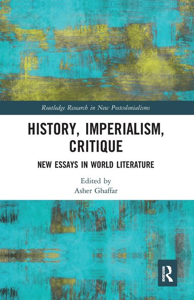 Asher Ghaffar - History, Imperialism, Critique, Häftad