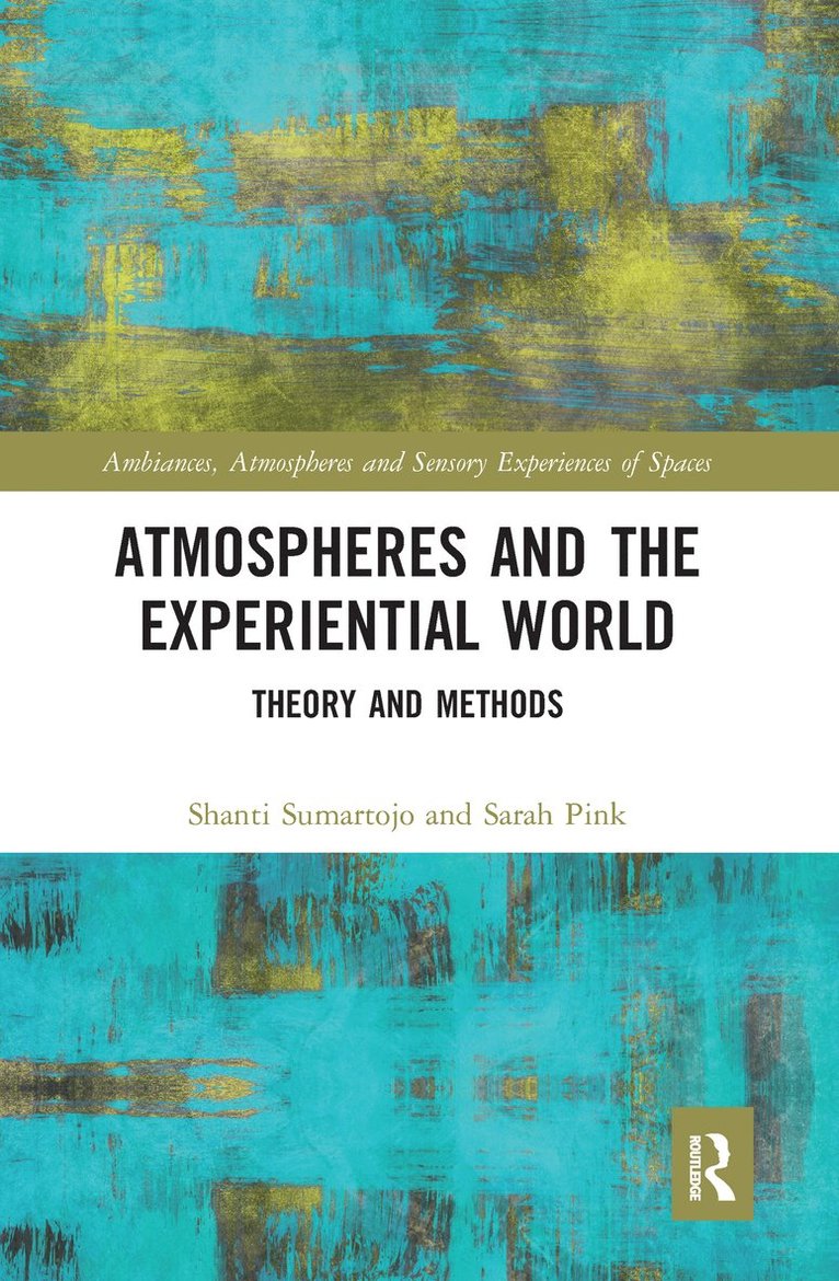 Atmospheres and the Experiential World 1