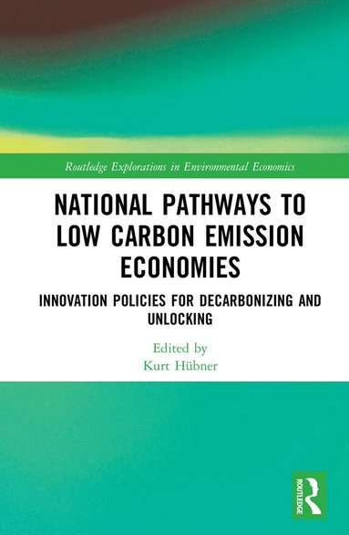 Kurt Hübner - National Pathways to Low Carbon Emission Economies, Häftad