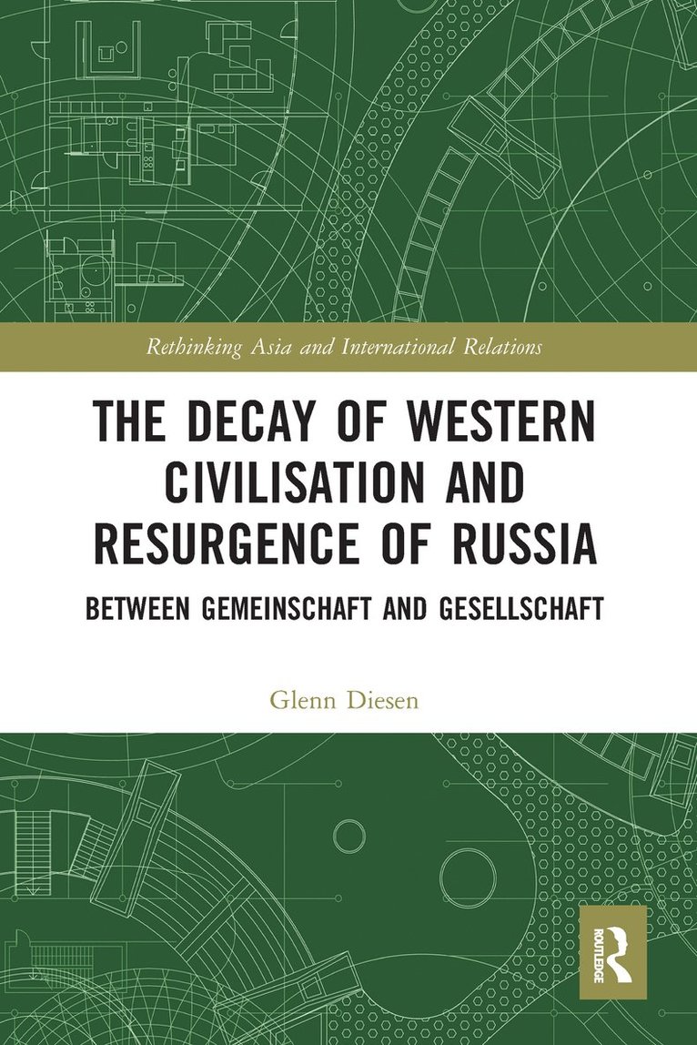 Glenn Diesen - Decay of Western Civilisation and Resurgence of Russia, Häftad