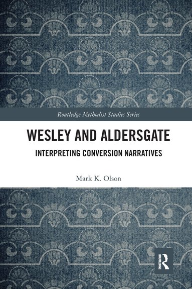 Mark K. Olson - Wesley and Aldersgate, Häftad