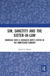 bokomslag Sin, Sanctity and the Sister-in-Law