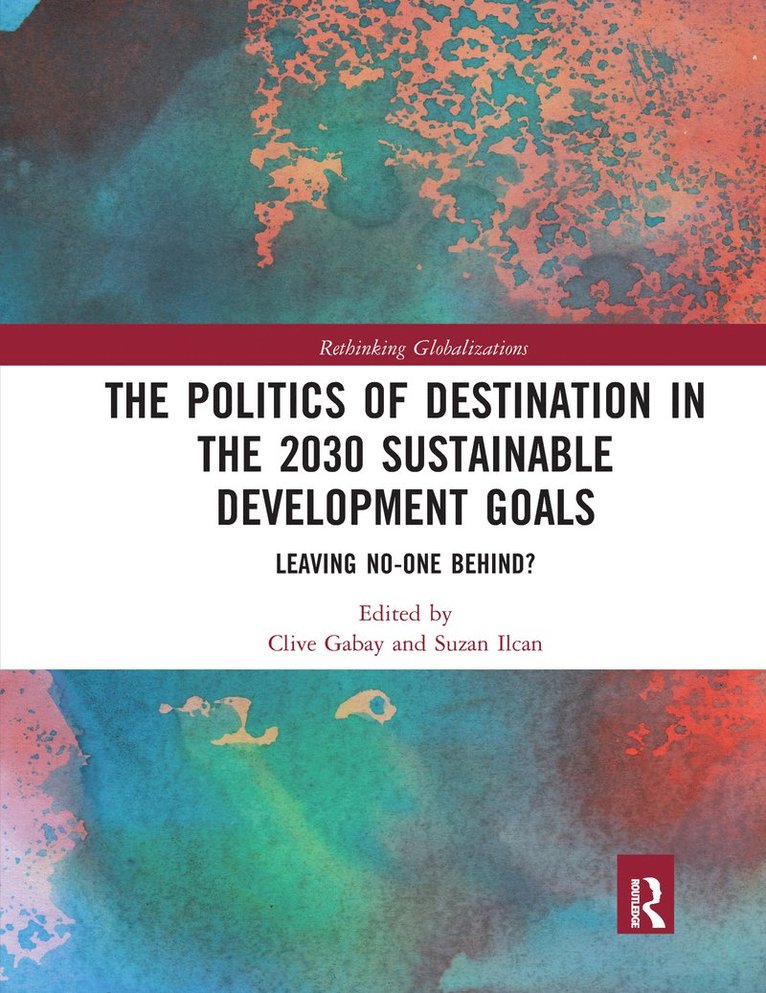 Politics of Destination in the 2030 Sustainable Development Goals