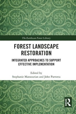 Stephanie Mansourian, John Parrotta - Forest Landscape Restoration, Häftad