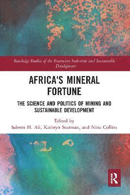 Saleem H. Ali, Kathryn Sturman, Nina Collins - Africa's Mineral Fortune, Häftad