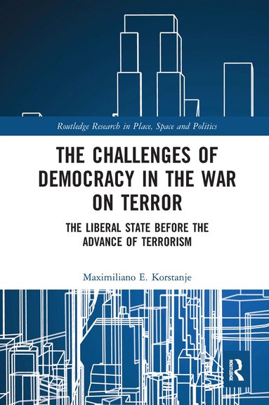 Maximiliano E. Korstanje - Challenges of Democracy in the War on Terror, Häftad