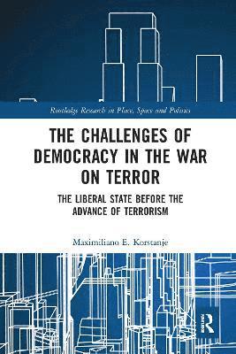 The Challenges of Democracy in the War on Terror 1