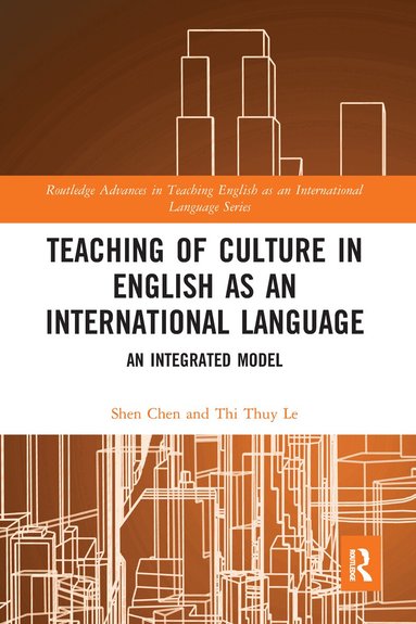 Shen Chen, Thi Thuy Le - Teaching of Culture in English as an International Language, Häftad