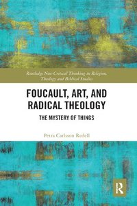 bokomslag Foucault, Art, and Radical Theology