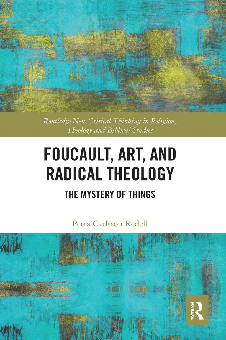 Foucault, Art, and Radical Theology 1