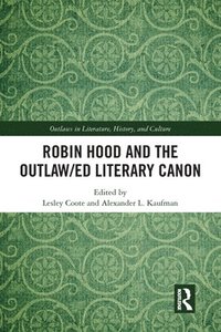 bokomslag Robin Hood and the Outlaw/ed Literary Canon