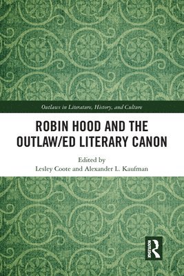 bokomslag Robin Hood and the Outlaw/ed Literary Canon