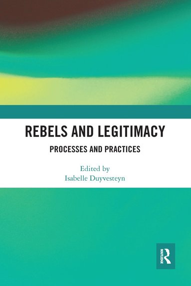 bokomslag Rebels and Legitimacy