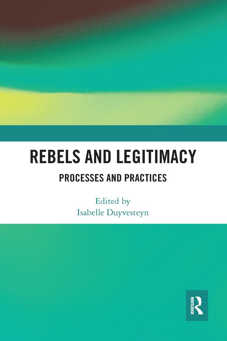 Rebels and Legitimacy 1