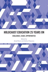 bokomslag Holocaust Education 25 Years On