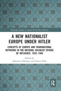 bokomslag A New Nationalist Europe Under Hitler