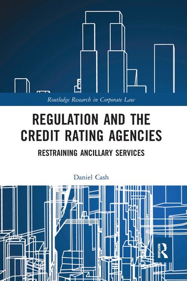 bokomslag Regulation and the Credit Rating Agencies