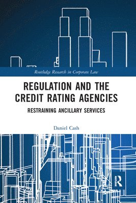 Regulation and the Credit Rating Agencies 1