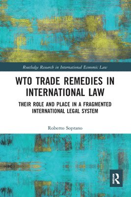 WTO Trade Remedies in International Law 1
