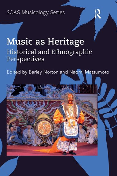 Barley Norton, Naomi Matsumoto - Music as Heritage, Häftad