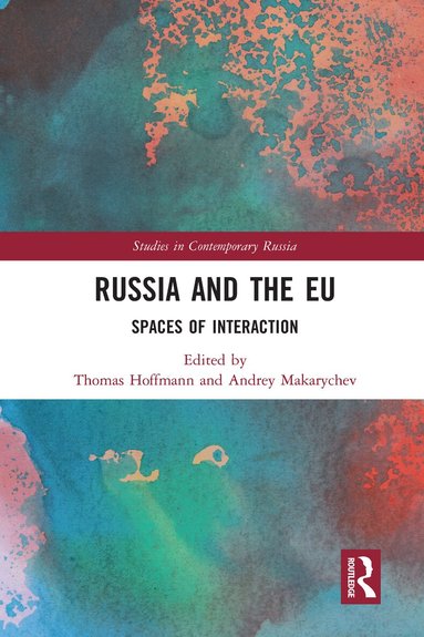Thomas Hoffmann, Andrey Makarychev - Russia and the EU, Häftad