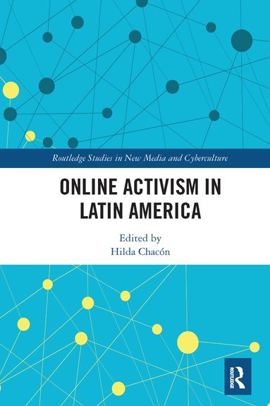 Hilda Chacón - Online Activism in Latin America, Häftad