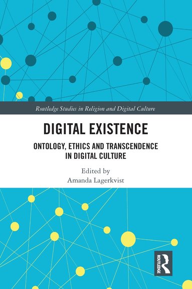 Amanda Lagerkvist - Digital Existence, Häftad