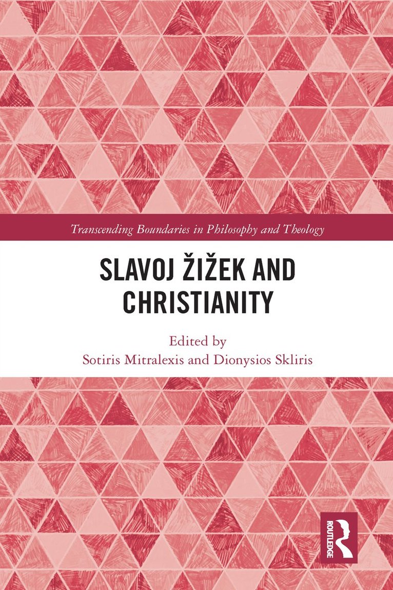 Sotiris Mitralexis, Dionysios Skliris - Slavoj Žižek and Christianity, Häftad