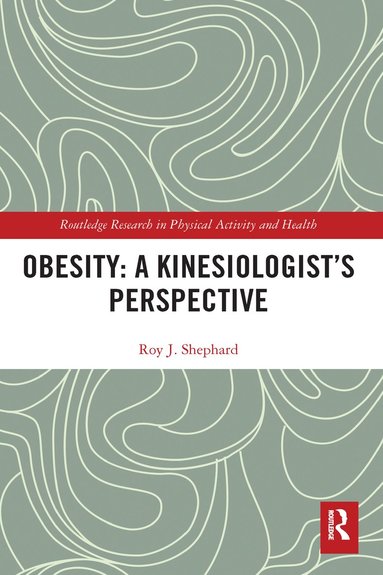 bokomslag Obesity: A Kinesiology Perspective