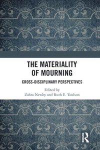 bokomslag The Materiality of Mourning