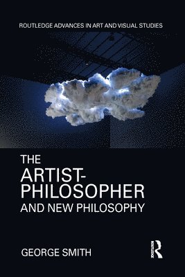 bokomslag The Artist-Philosopher and New Philosophy