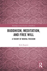 bokomslag Buddhism, Meditation, and Free Will