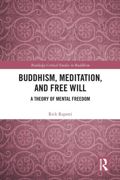 Rick Repetti - Buddhism, Meditation, and Free Will, Häftad