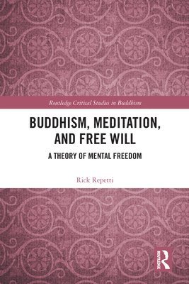 Rick Repetti - Buddhism, Meditation, and Free Will, Häftad