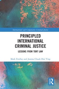 bokomslag Principled International Criminal Justice