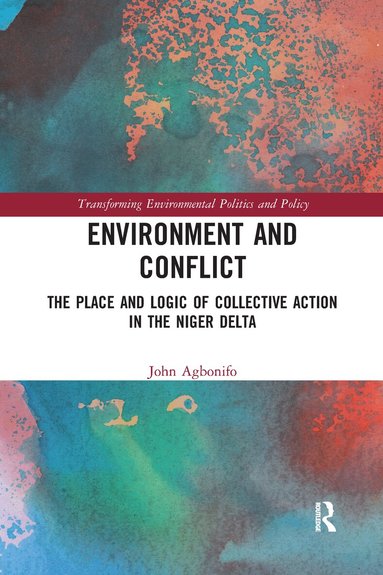 John Agbonifo - Environment and Conflict, Häftad