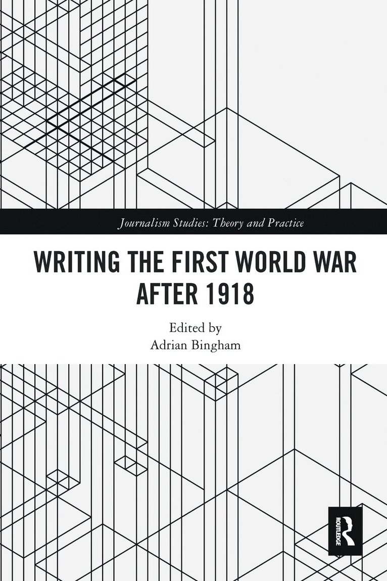 Writing the First World War after 1918 1