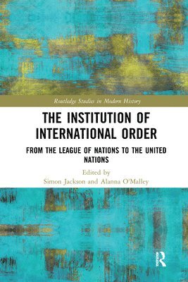 bokomslag The Institution of International Order