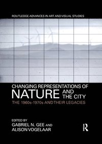 bokomslag Changing Representations of Nature and the City