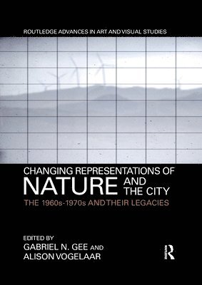 Changing Representations of Nature and the City 1