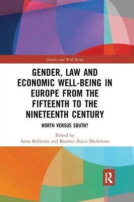 Gender, Law and Economic Well-Being in Europe from the Fifteenth to the Nineteenth Century 1