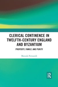 bokomslag Clerical Continence in Twelfth-Century England and Byzantium