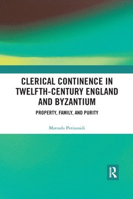 Clerical Continence in Twelfth-Century England and Byzantium 1