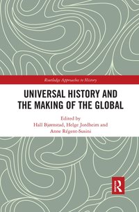 bokomslag Universal History and the Making of the Global