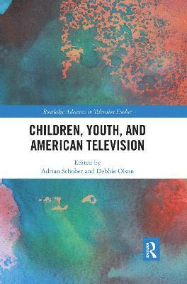 Children, Youth, and American Television 1