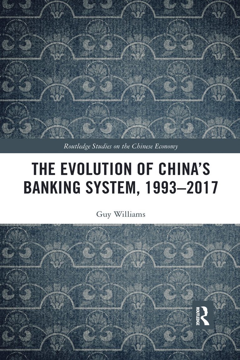 The Evolution of China's Banking System, 19932017 1